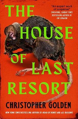 Christopher Golden : The House of Last Resort