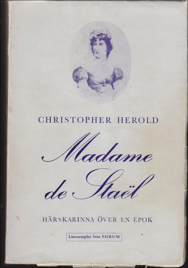 Christopher Herold : Madame de Stael