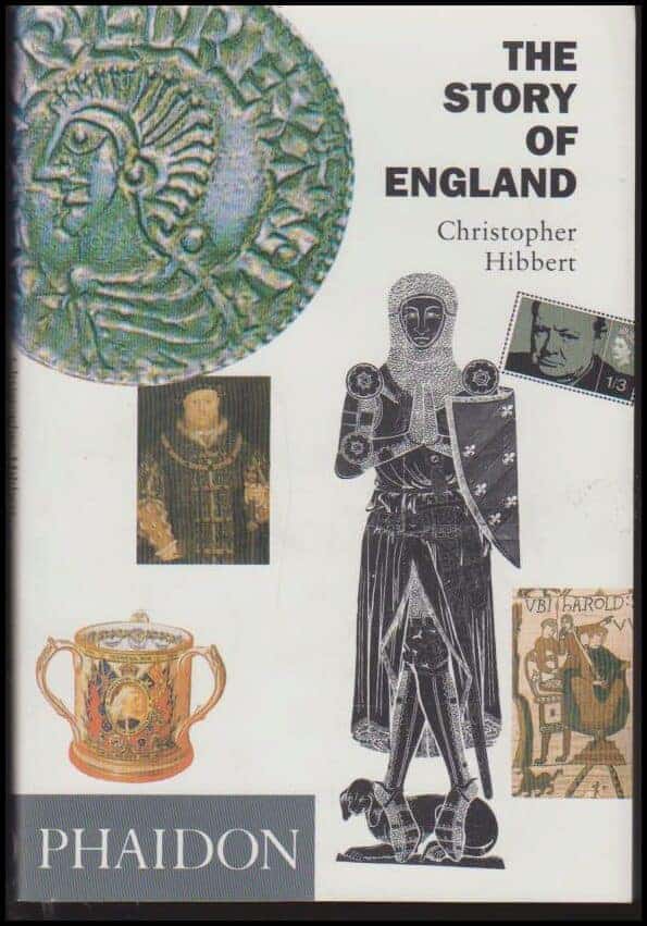 Christopher Hibbert : The Story of England