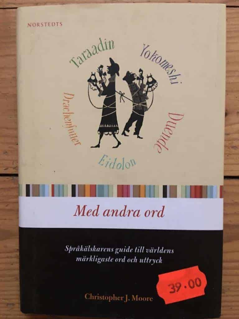 Christopher J. Moore : Med andra ord