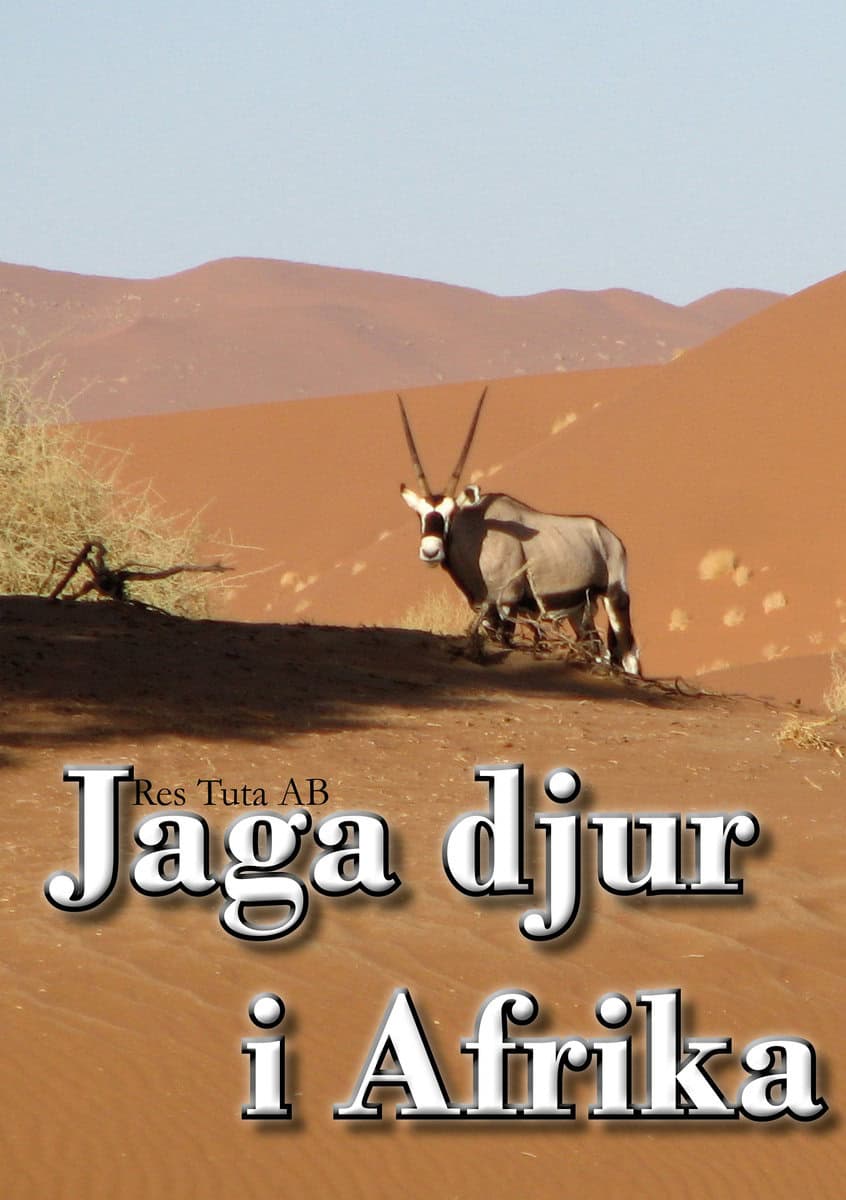 Christopher Jarnvall : Jaga djur i Afrika