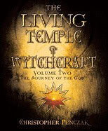Christopher Penczak : Living temple of witchcraft