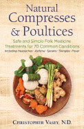 Christopher Vasey : Natural Compresses And Poultices