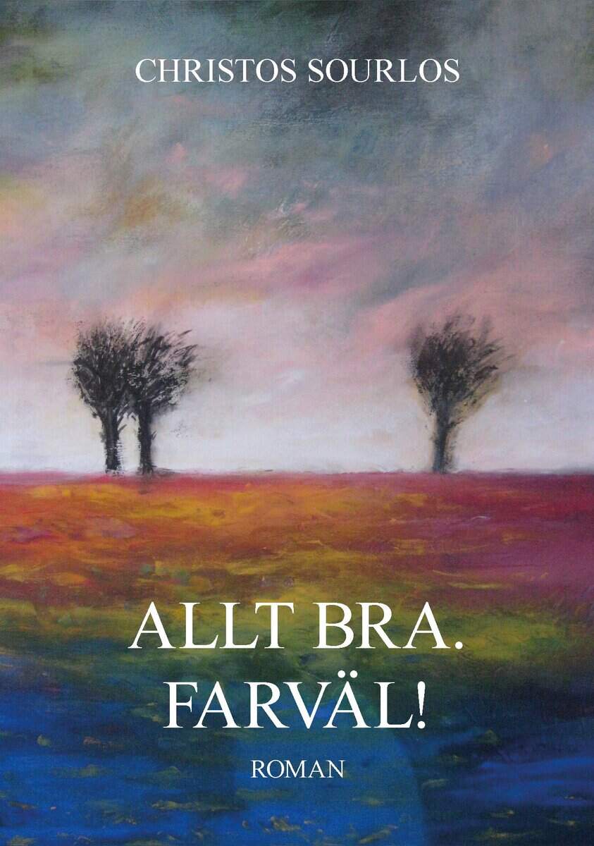Christos Sourlos : Allt bra. Farväl!