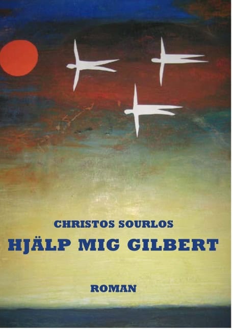 Christos Sourlos : Hjälp mig Gilbert