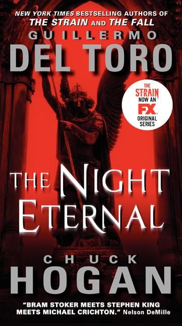 Chuck Hogan Guillermo del Toro : The Night Eternal (The Strain Trilogy Book 3)