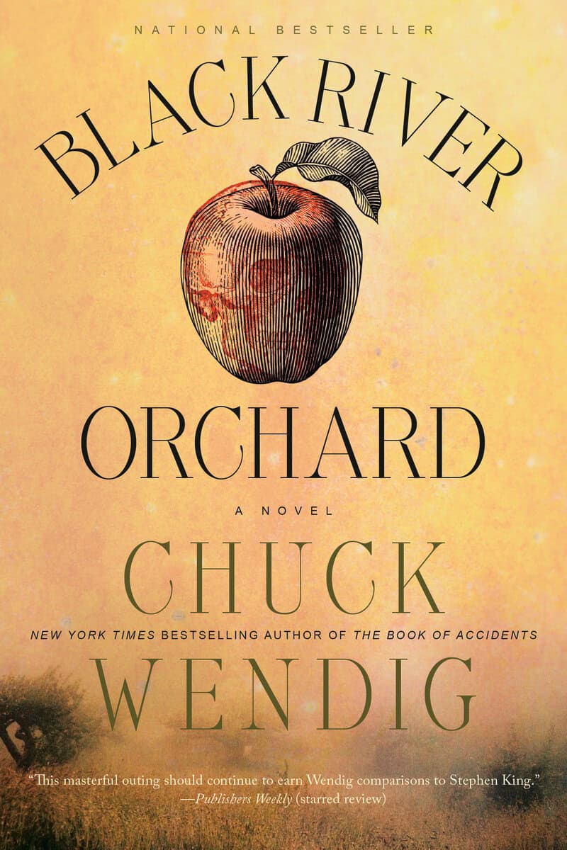 Chuck Wendig : Black River Orchard