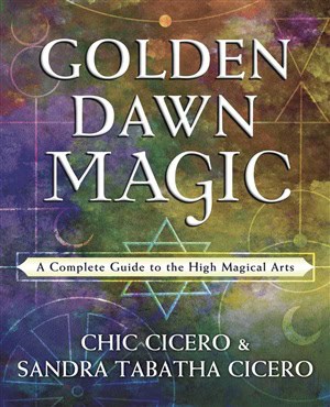Cicero Chic : Golden Dawn Magic