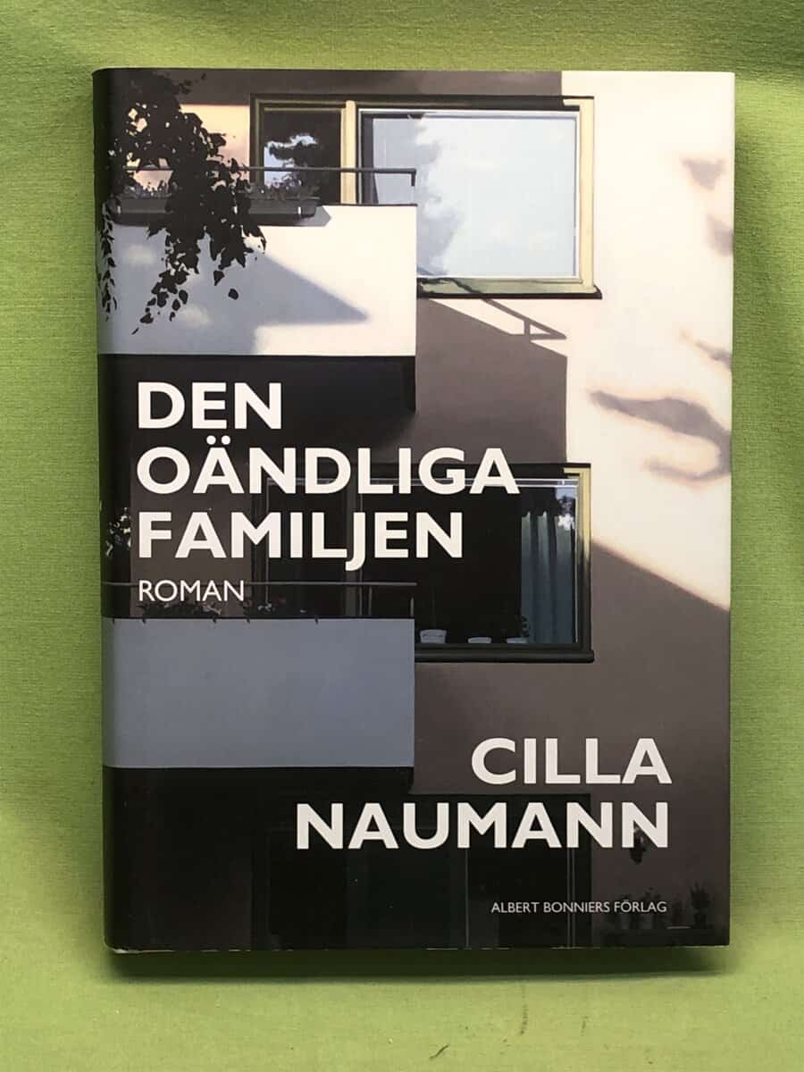 Cilla Naumann : Den oändliga familjen