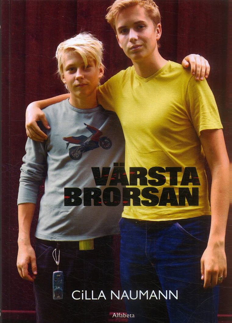 Cilla Naumann : Värsta brorsan