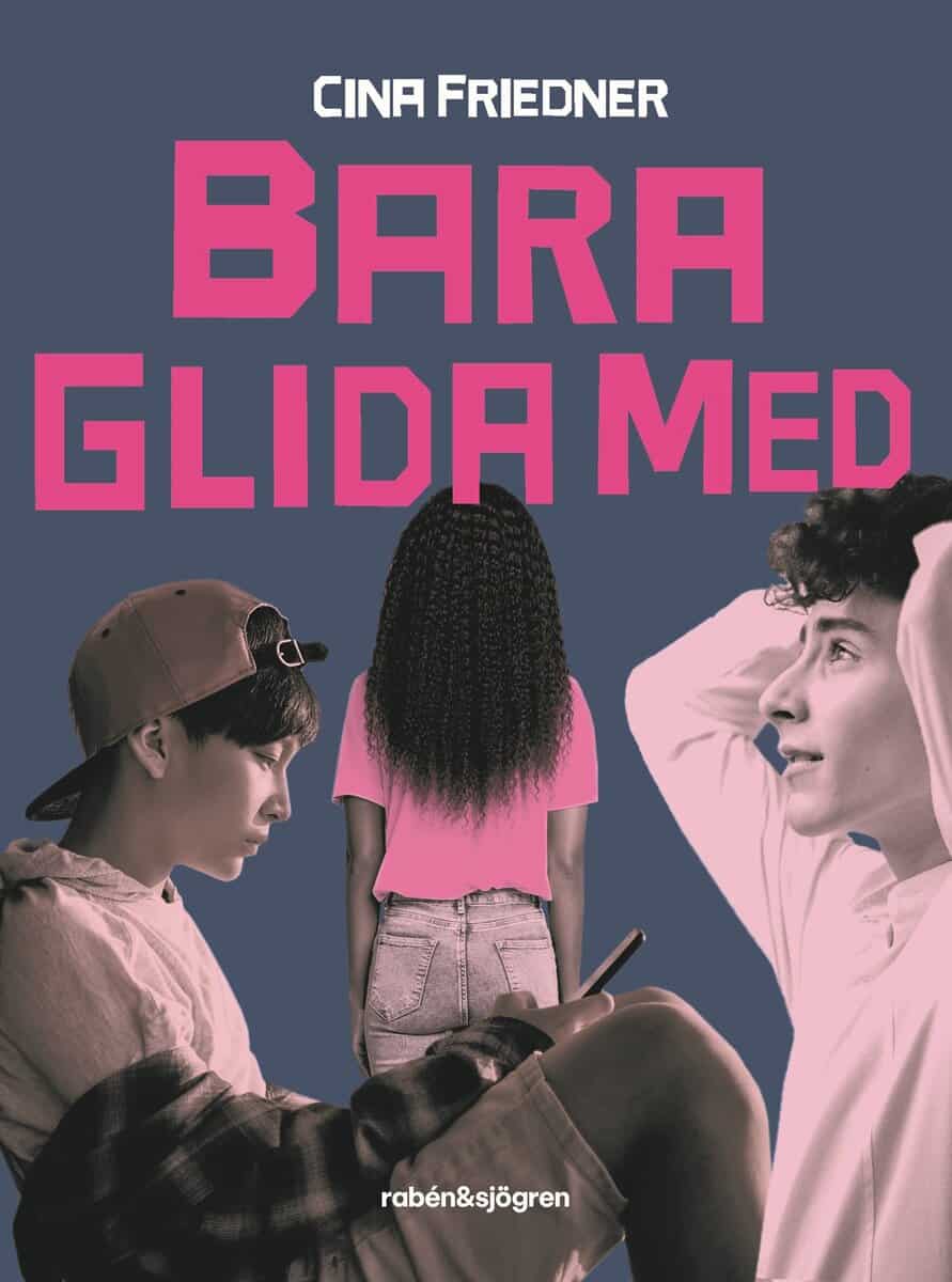 Cina Friedner : Bara glida med