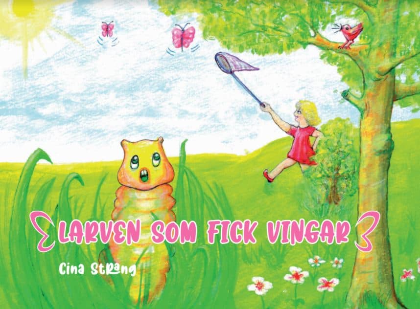 Cina Strang : Larven som fick vingar