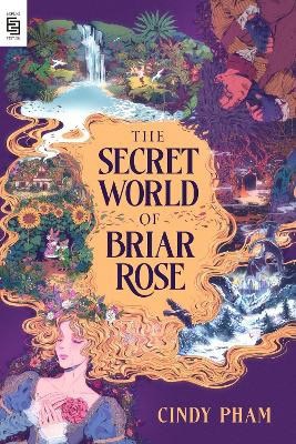 Cindy Pham : The Secret World of Briar Rose