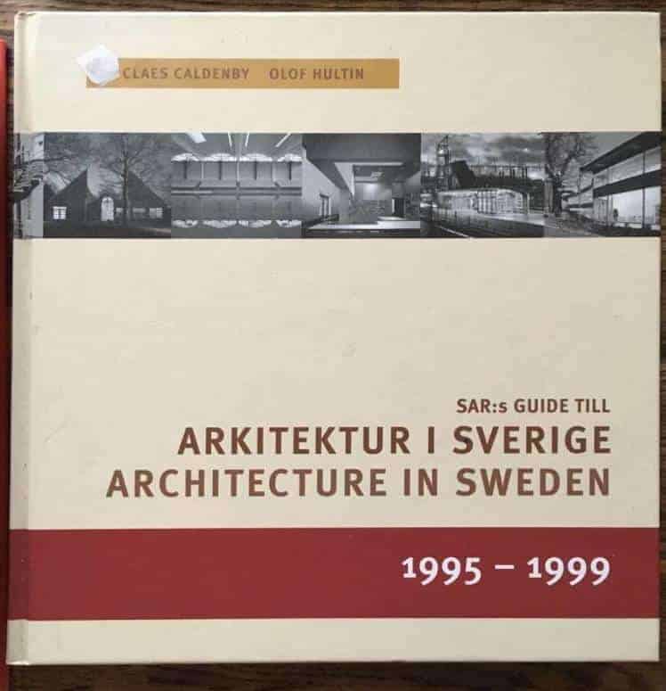 Claes Caldenby : Arkitektur i Sverige 1995-99