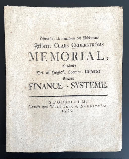 Claes Cederström : Öfwerste-lieutenanten och riddarens friherre Claes Cederströms Memorial, angående det af höglofl. secreta-utskottet upgifne finance-systeme.