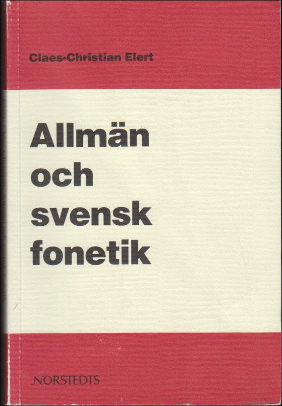 Claes-Christian Elert : Allmän och svensk fonetik