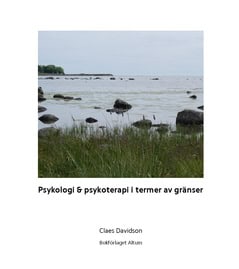 Claes Davidson : Psykologi & psykoterapi i termer av gränser