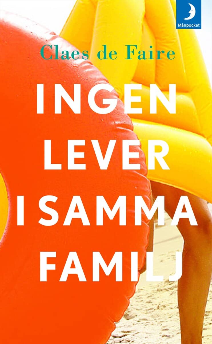 Claes De Faire : Ingen lever i samma familj