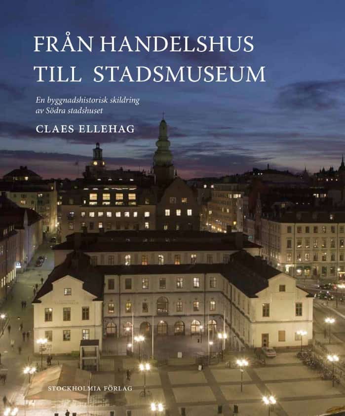 Claes Ellehag : Från Handelshus till Stadsmuseum