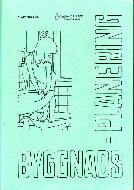 CLAES. FRAENKI : Byggnadsplanering