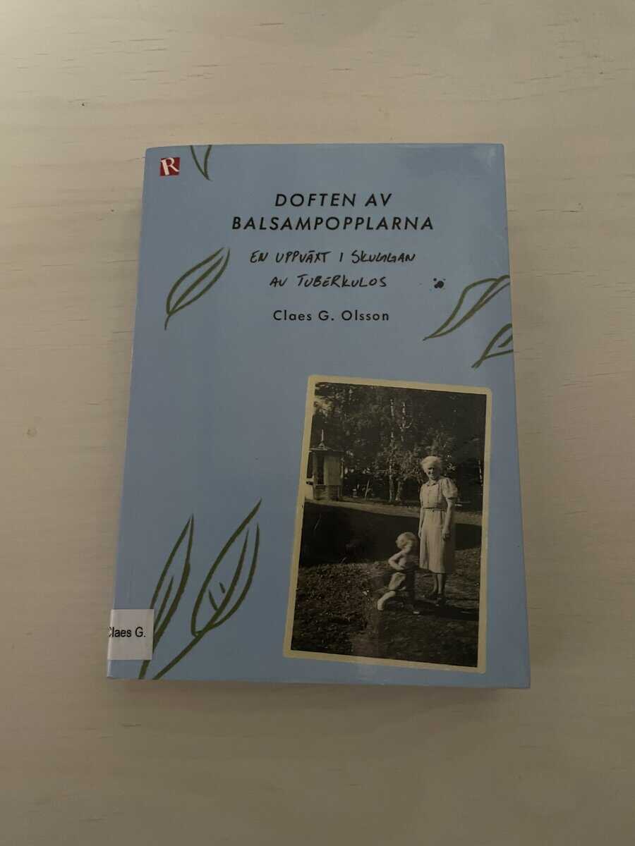 Claes G. Olsson : Doften av balsampopplarna