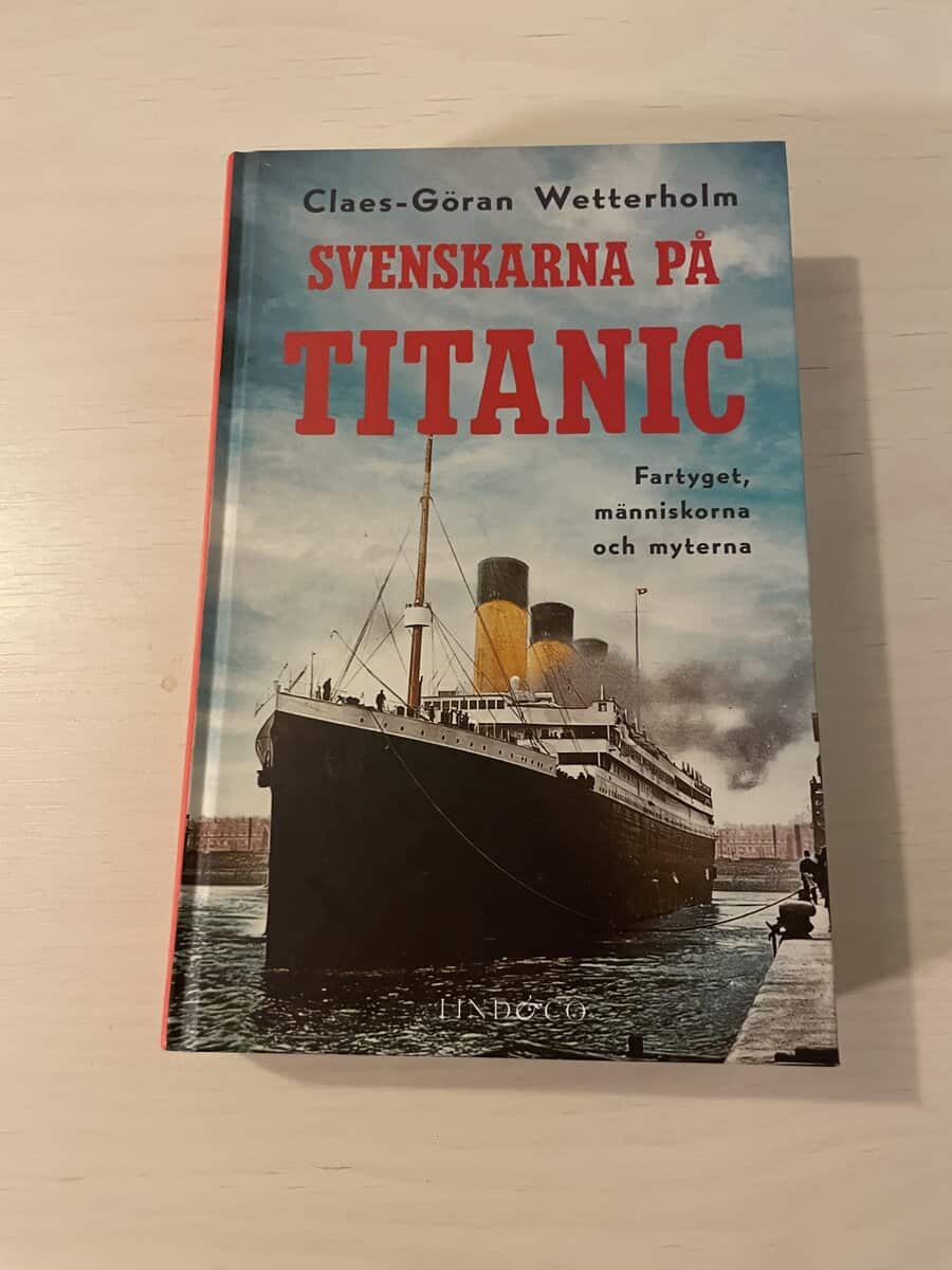 Claes-Göran Wetterholm : Svenskarna på Titanic