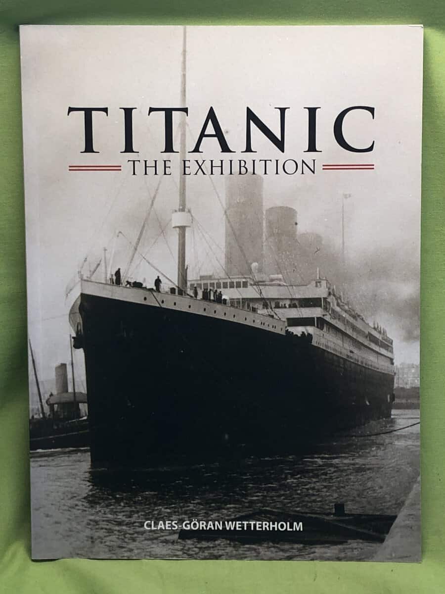Claes-Göran Wetterholm : Titanic - The exhibition