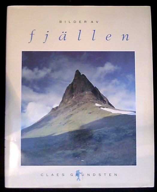 Claes Grundsten : Bilder av fjällen