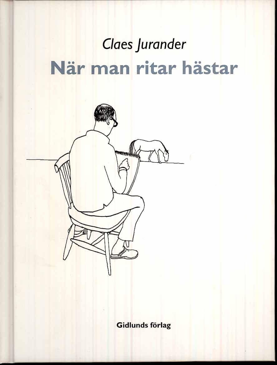 Claes Jurander : När man ritar hästar
