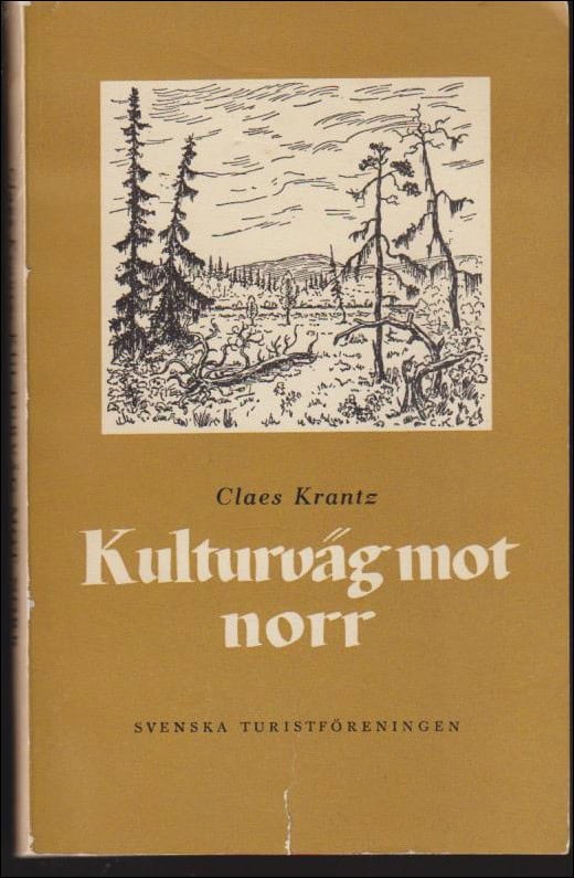 Claes Krantz : Kulturväg mot norr