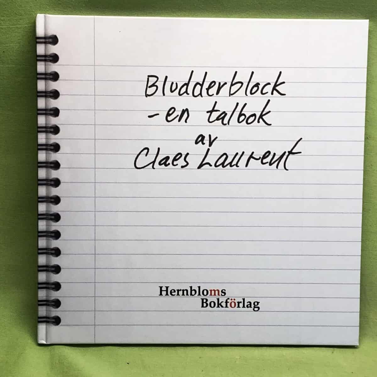 Claes Laurent : Bludderblock