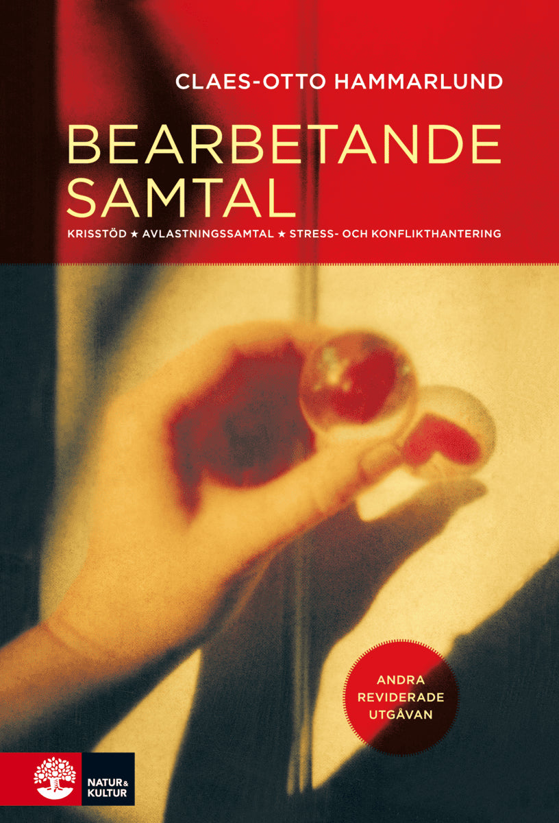Claes-Otto Hammarlund : Bearbetande samtal : krisstöd, avlastningssamtal, stress- och konflikthantering