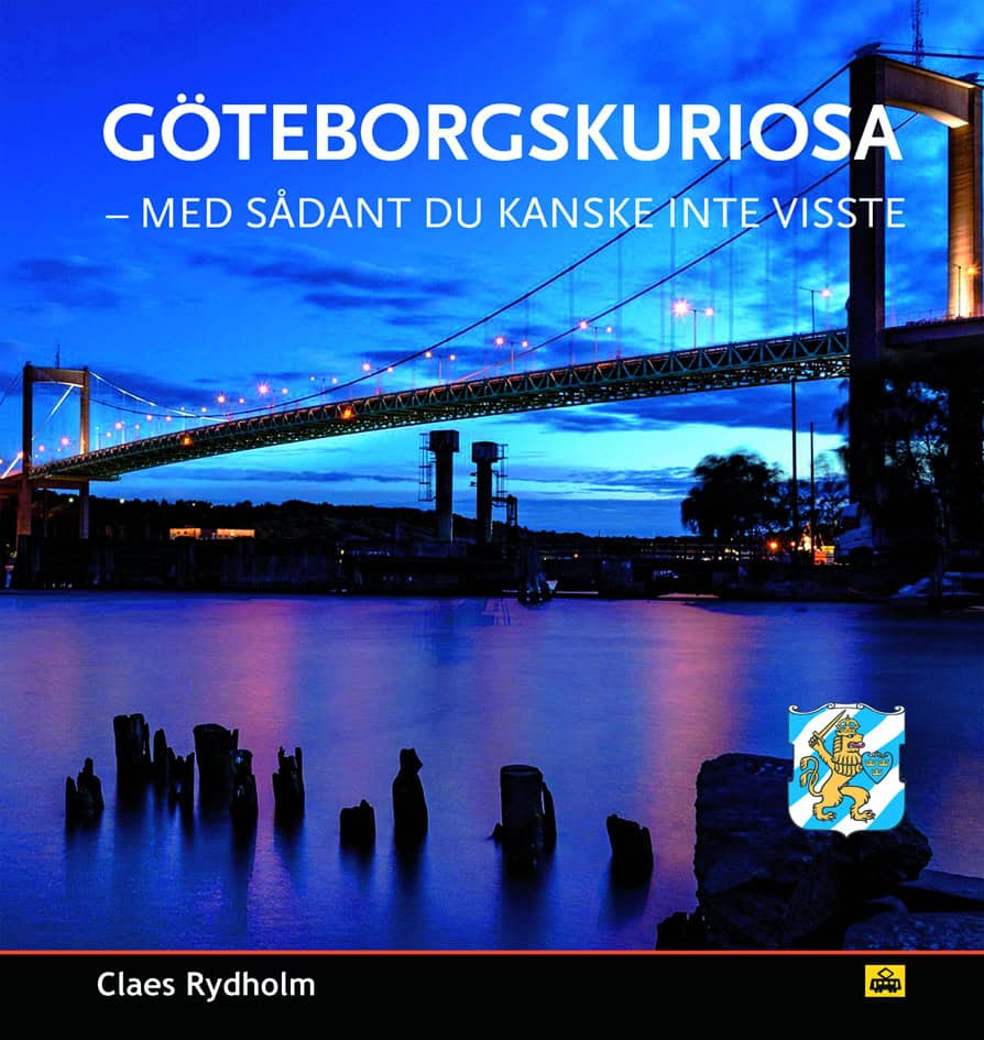 Claes Rydholm : Göteborgskuriosa : med sådan du kanske inte visste