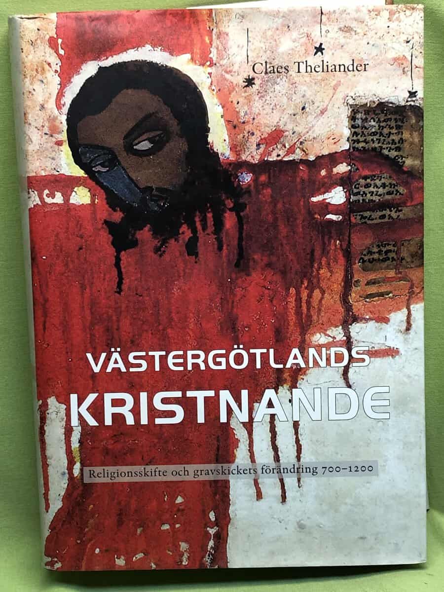 Claes Theliander : Västergötlands kristnande