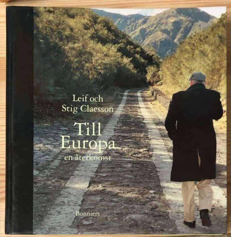 Claesson, Leif, fotograf ; Claesson, Stig : Till Europa