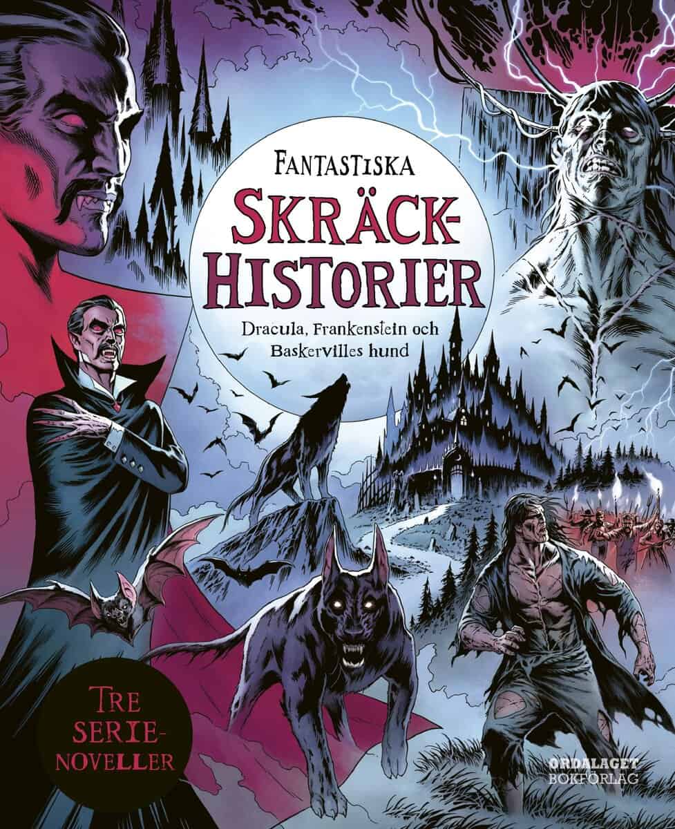 Claire Bampton : Fantastiska skräckhistorier : Dracula, Frankenstein och Baskervilles hund