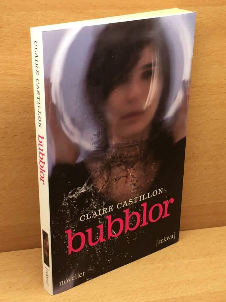Claire Castillon : Bubblor