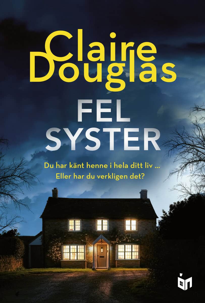 Claire Douglas : Fel syster