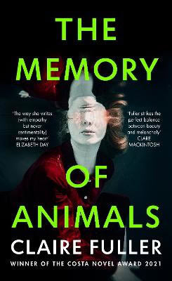 Claire Fuller : The Memory of Animals