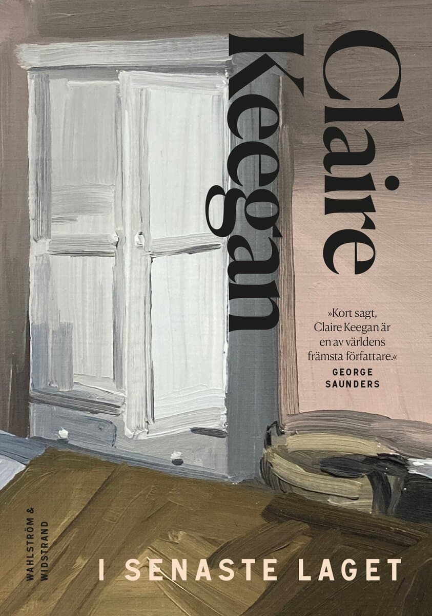 Claire Keegan : I senaste laget