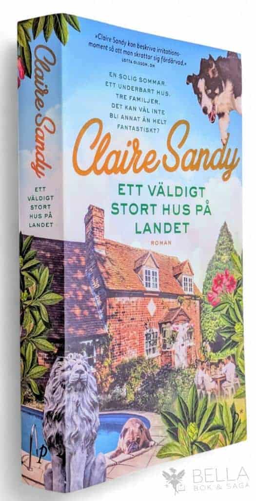 Claire Sandy : Ett väldigt stort hus på landet