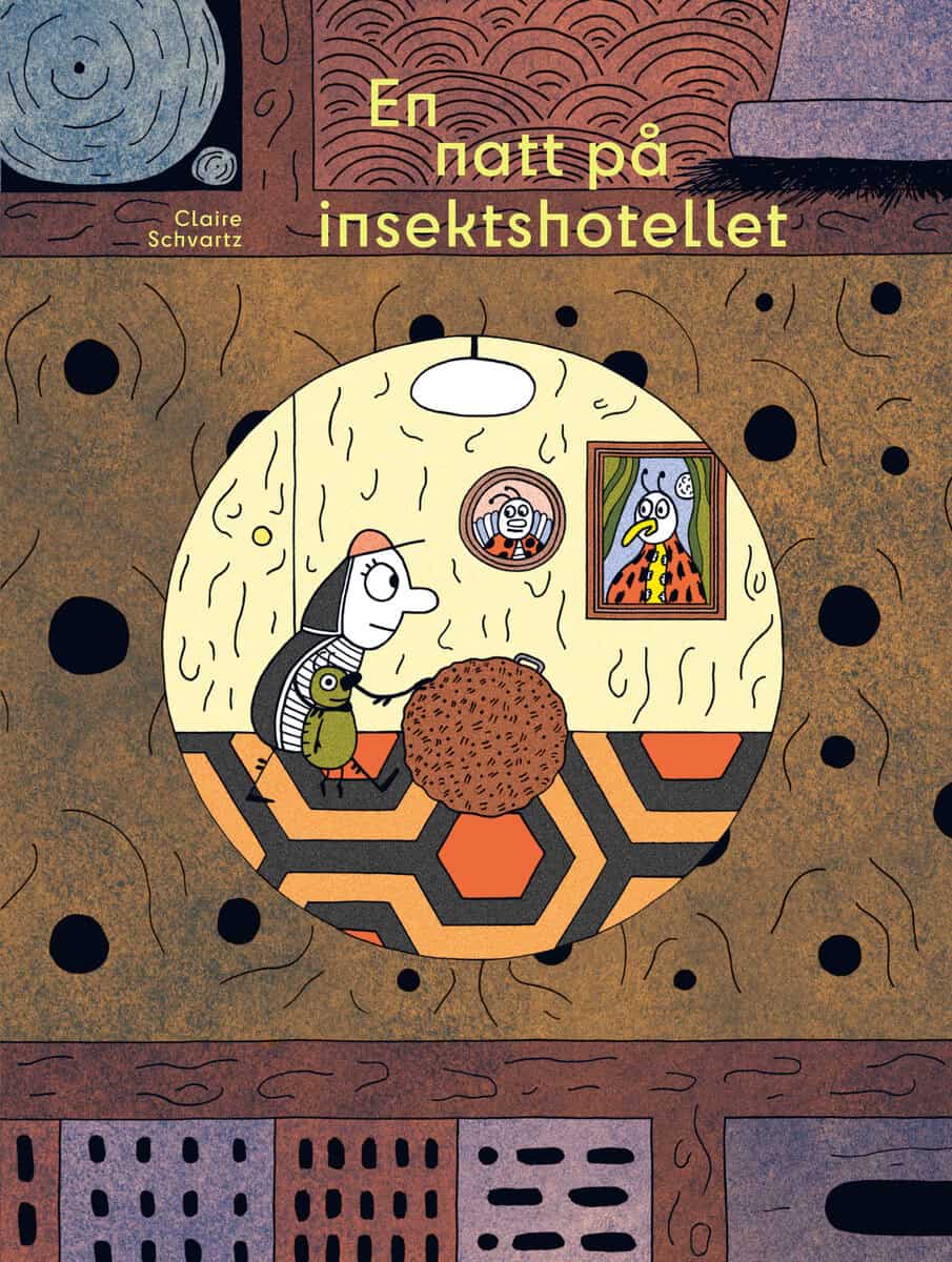 Claire Schvartz : En natt på insektshotellet