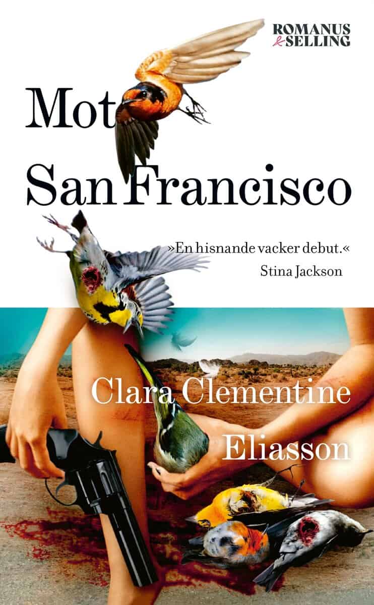 Clara Clementine Eliasson : Mot San Francisco