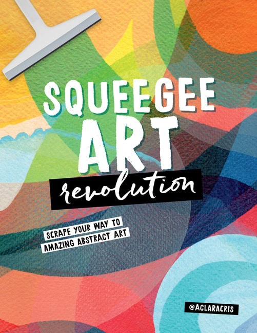 Clara Cristina de Souza Rego : Squeegee Art Revolution