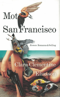 Clara Eliasson : Mot San Francisco