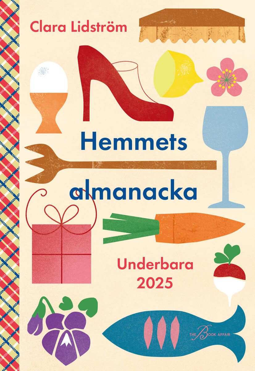 Clara Lidström : Hemmets almanacka : underbara 2025