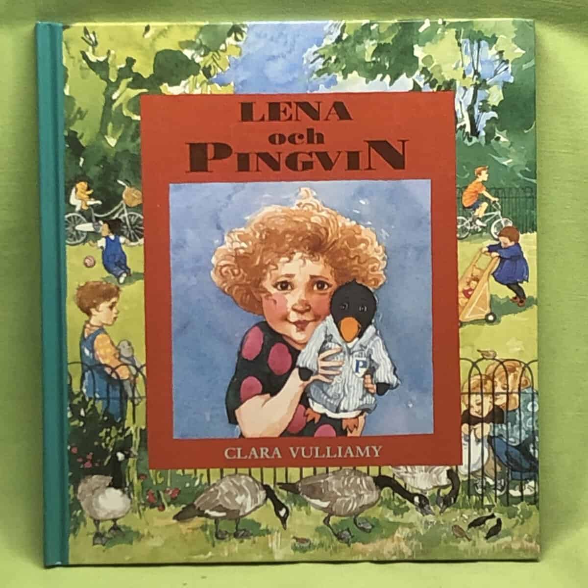 Clara Vulliamy : Lena och Pingvin