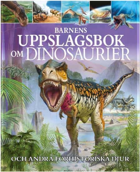 Clare Hibbert : Barnens uppslagsbok om dinosaurier och andra förhistoriska djur