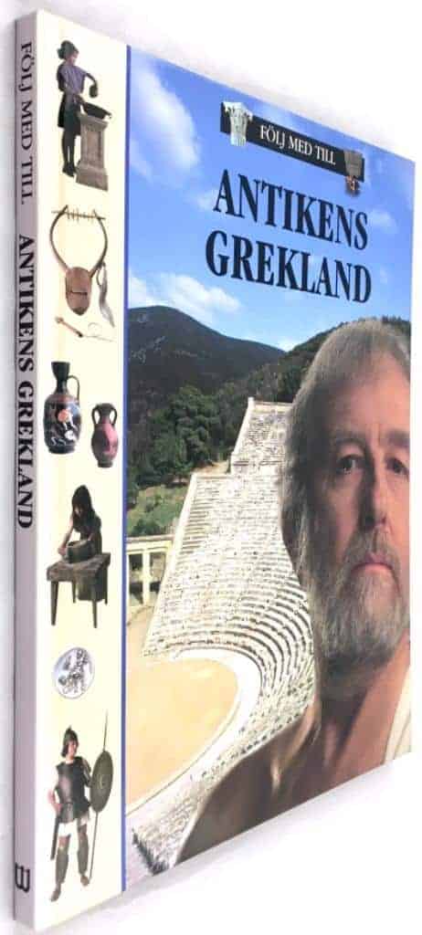 Clare, John D. ; Edwards, Michael ; Lintell, Tymn ; Hiort af Ornäs, Catarina : Följ med till antikens Grekland