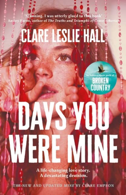 Clare Leslie Hall : Days You Were Mine